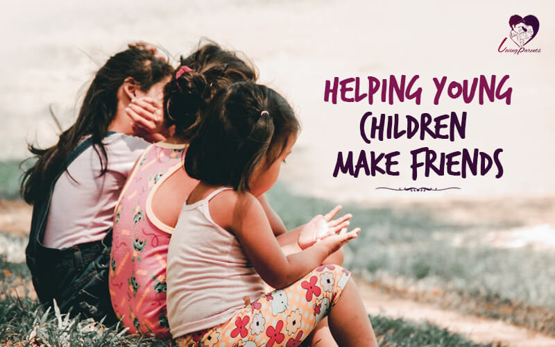 Helping Young Children Make Friends